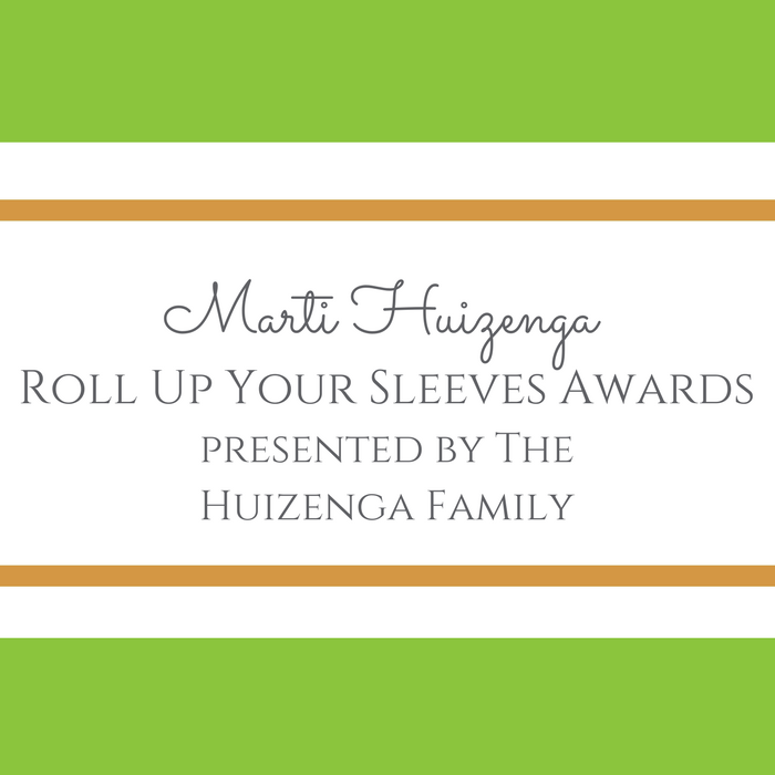 Marti Huizenga Roll Up Your Sleeves Awards