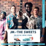 Friday Night Sound Waves presents JM and the Sweets