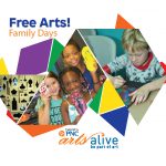 PNC Arts Alive: Free Arts! Family Days