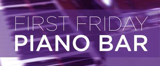 First Friday Piano Bar