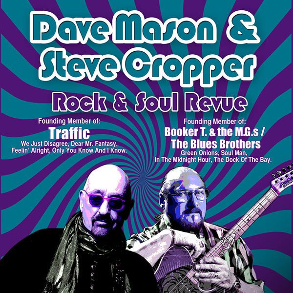 Dave Mason & Steve Cropper: Rock & Soul Revue