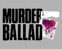 Murder Ballad