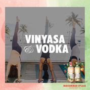 Vinyasa & Vodka