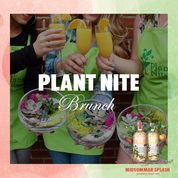 PLANT NITE BRUNCH