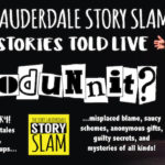 Fort Lauderdale Story Slam: Whodunnit?!?