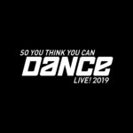SO YOU THINK YOU CAN DANCE LIVE! 2019