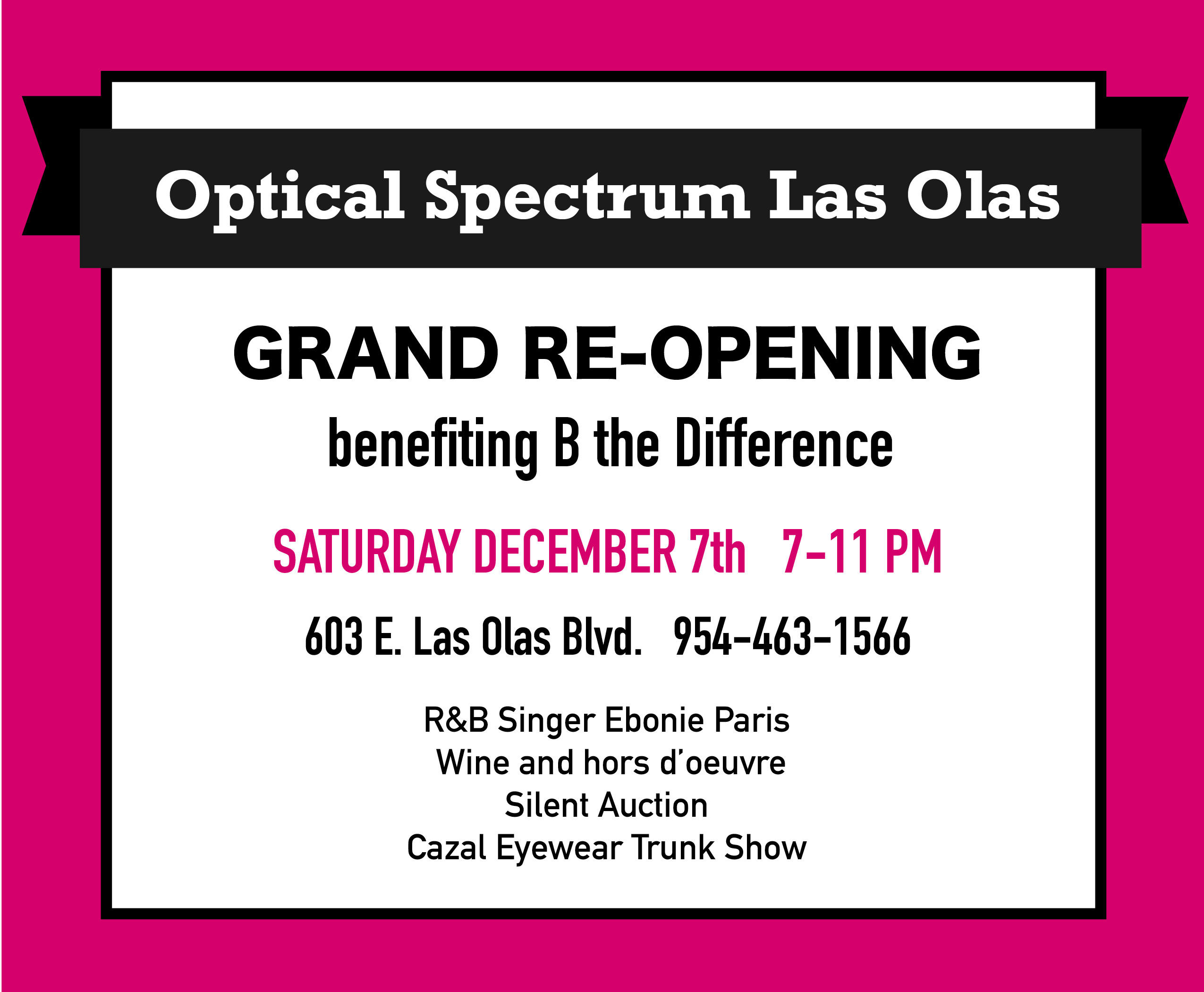 Optical Spectrum Las Olas Grand Re-Opening Event