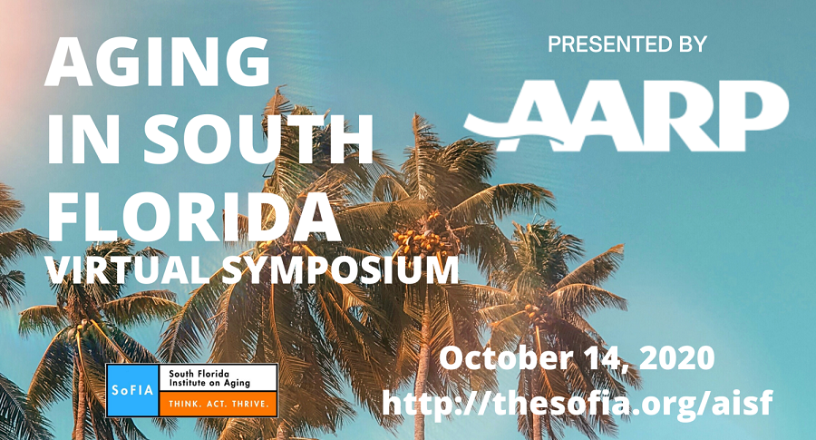 AGING IN SOUTH FLORIDA VIRTUAL SYMPOSIUM