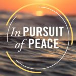 In Pursuit of Peace