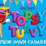 Topsy Turvy Cabaret