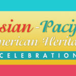 Asian-Pacific American Heritage Celebration