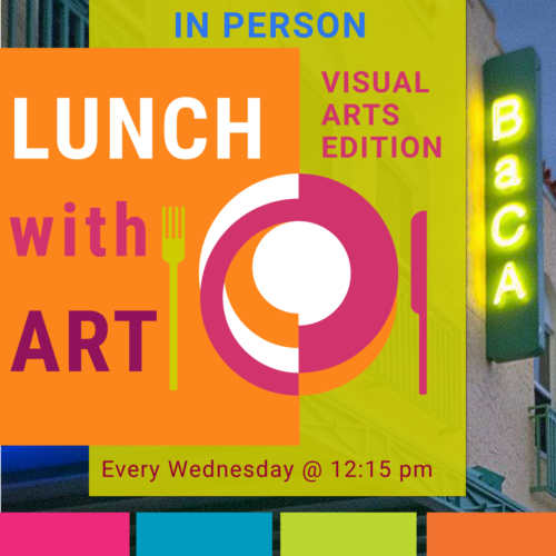 Lunch With Art-Visual Arts Edition
