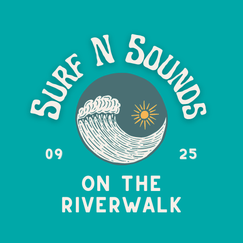 Surf N Sounds on the Riverwalk