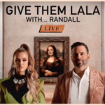 Give Them Lala...With Randall Live