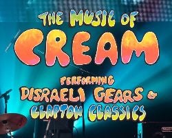 The Music of Cream: The Disraeli Gears Tour