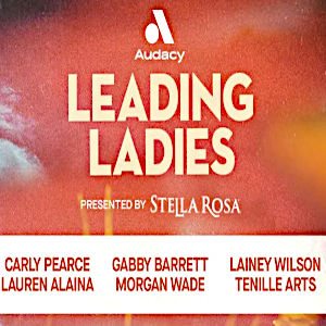 Leading Ladies  Audacy National Events Ticketing