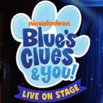 Blue’s Clues & YOU! Live on Stage - RESCHEDULED