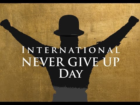 Never Give Up Day