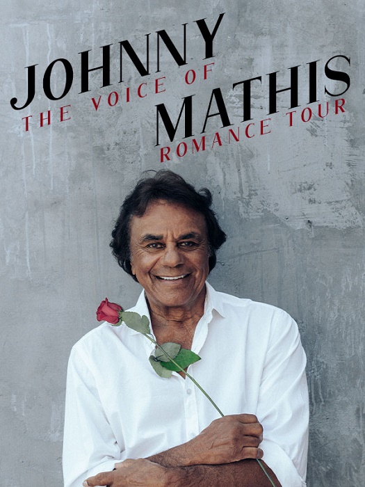 Johnny Mathis: The Voice of Romance Tour