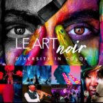 Le Art Noir—Diversity in Color