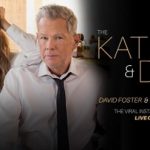 AN INTIMATE EVENING WITH DAVID FOSTER & KATHARINE MCPHEE