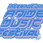 INTERNATIONAL ANIME MUSIC FESTIVAL - CANCELLED