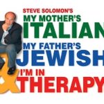 MY MOTHER'S ITALIAN, MY FATHER'S JEWISH & I'M IN THERAPY