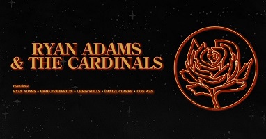 RYAN ADAMS & THE CARDINALS