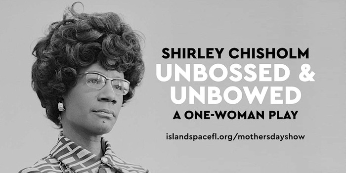 Shirley Chisholm: Unbossed & Unbowed