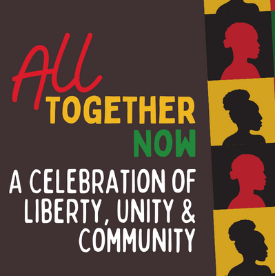 All Together Now: A Celebration of Liberty, Unity Community.
