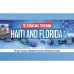 Celebrating Freedom: Haiti and Florida