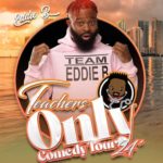 Eddie B - Teachers Only Comedy Tour