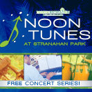 Ad for City of Fort Lauderdale Parks & Recreation Noon Tunes at Stranahan Park