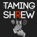Thinking Cap Theatre: Taming of the Shrew