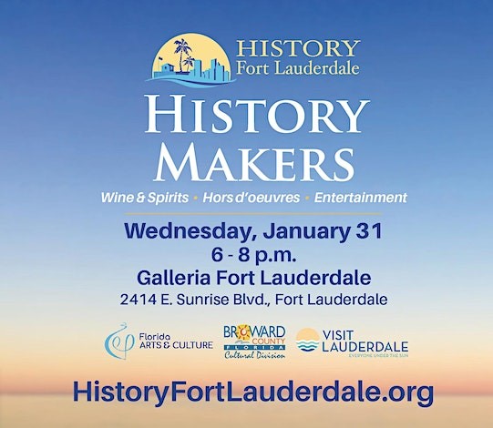 History Fort Lauderdale’s 27th Annual History Makers Fundraiser Honoring Kelley Shanley & Galleria Fort Lauderdale