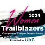 “Women Trailblazers: Champions of Change - Broward County”