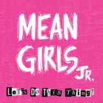 Youth Spring Musical: Mean Girls JR