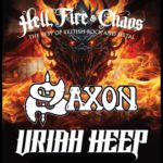 Saxon & Uriah Heep: Hell, Fire & Chaos