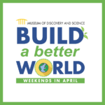 Build A Better World Weekends