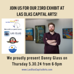 Las Olas Capital Arts Presents: Danny Glass