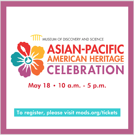 Museum of Discovery and Science’s Asian-Pacific American Heritage Celebration