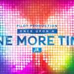 Once Upon a One More Time JR.
