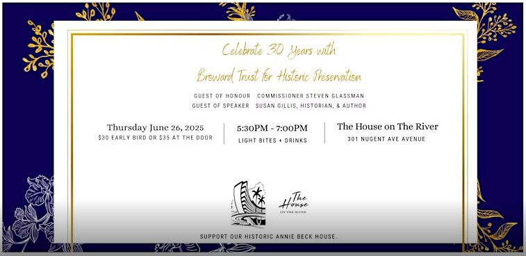 Celebrate Thirty Years with Broward Trust for Historic Preservation