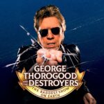 George Thorogood & The Destroyers