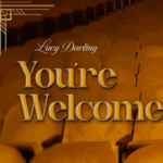 Lucy Darling: You're Welcome