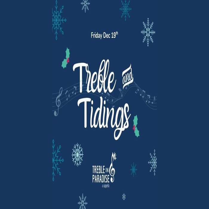 Treble & Tidings: An A Cappella Holiday Concert