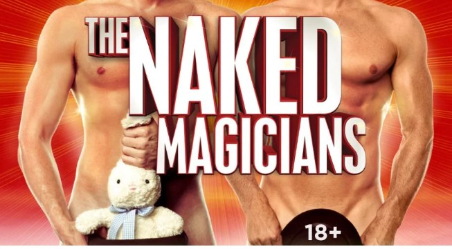 The Naked Magicians (18+)