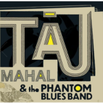 An Evening with Taj Mahal & The Phantom Blues Band