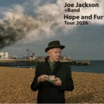 Joe Jackson + Band - Hope and Fury Tour 2026