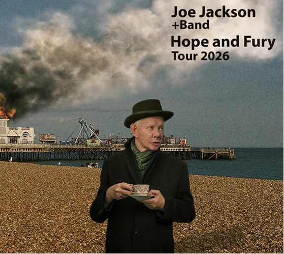 Joe Jackson + Band - Hope and Fury Tour 2026